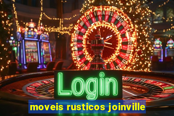 moveis rusticos joinville